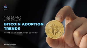 2025 Bitcoin Adoption Trends: What Businesses Need to Know